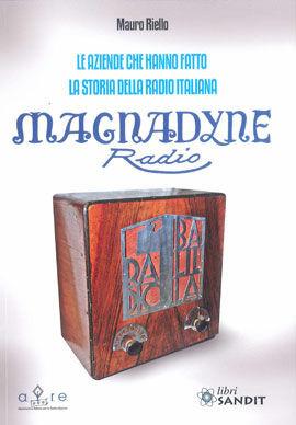 Magnadyne Radio - Riello - Libro Sandit Libri 2011 | Libraccio.it