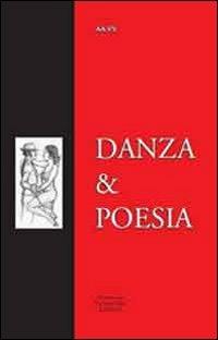 Danza & poesia  - Libro Granviale 2012 | Libraccio.it