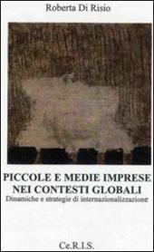 Piccole e medie imprese nei contesti globali. Dinamiche e strategie di internazionalizzazione