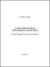 L' evoluzione della professione veterinaria. Il ruolo delle relazioni sindacali