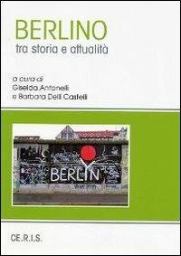 Berlino tra storia e società  - Libro Ceris 2013 | Libraccio.it