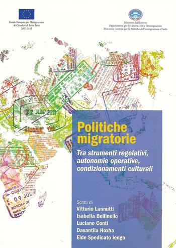 Politiche migratorie. Tra strumenti regolativi, autonomie operative, condizionamenti culturali  - Libro Ceris 2014 | Libraccio.it
