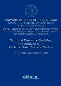 Neuronal ensemble modelling and analysis with variable order Markov models - Antonio G. Zippo - Libro Ledizioni 2011 | Libraccio.it