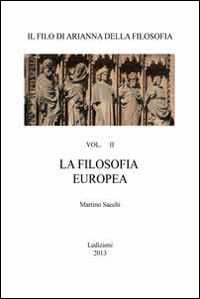 Image of Il filo di Arianna della filosofia. Vol. 2: filosofia europea, La.