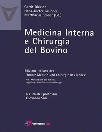 Medicina interna e chirurgia del bovino - Gerrit Dirksen, Hans-Dieter Gründer, Matthaeus Stöber - Libro Point Veterinaire Italie 2004 | Libraccio.it