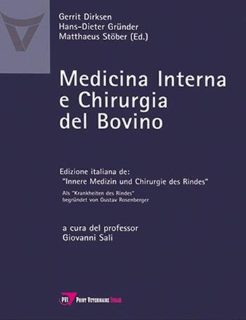 Medicina interna e chirurgia del bovino - Gerrit Dirksen, Hans-Dieter Gründer, Matthaeus Stöber - Libro Le Point Vétérinaire Italie 2004 | Libraccio.it