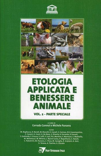 Etologia applicata e benessere animale. Vol. 2  - Libro Point Veterinaire Italie 2009 | Libraccio.it