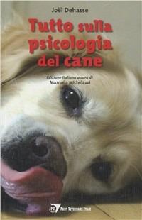Tutto sulla psicologia del cane  - Libro Point Veterinaire Italie 2011 | Libraccio.it