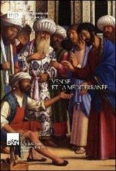 Venise et la Méditerranée. Ediz. italiana e francese