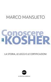 Conoscere il kosher. La storia, le leggi e le certificazioni