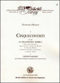 I cinquecontisti ovvero la ingannevole teorica - Francesco Marchi - Libro RIREA 2011, Riedizioni del passato | Libraccio.it