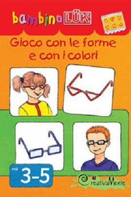 Gioco con le forme e con i colori  - Libro CreativaMente 2008 | Libraccio.it
