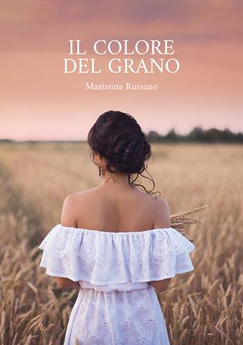 Il colore del grano - Marianna Russano - Libro Ikonos 2023 | Libraccio.it
