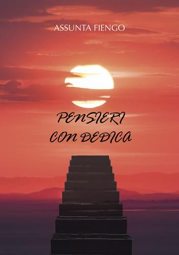 Pensieri con dedica - Assunta Fiengo - Libro Ikonos 2024 | Libraccio.it