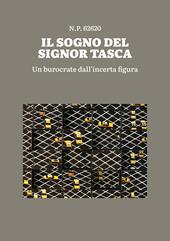 Il sogno del signor Tasca. Un burocrate dall'incerta figura
