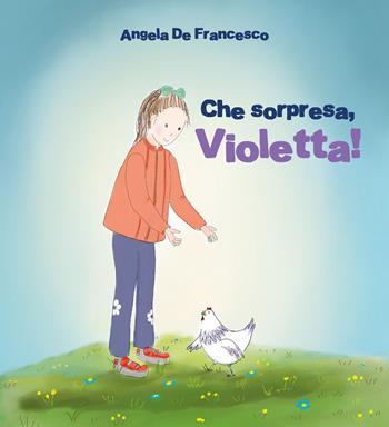 Che sorpresa, Violetta! - Angela De Francesco - Libro Ikonos 2025 | Libraccio.it