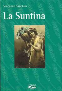 La Suntina - Vincenzo Sanchini - Libro Il Ponte 2018 | Libraccio.it
