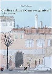 Che fine ha fatto il gatto con gli stivali? E altri racconti