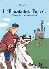 Il miracolo della fantasia. Samantha e le mani rubate