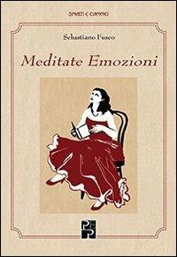 Meditate emozioni - Sebastiano Fusco - Libro Persiani 2013, Smalti e cammei | Libraccio.it