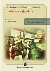 Il welfare aziendale. Dallo stress lavoro correlato allo sviluppo della qualità