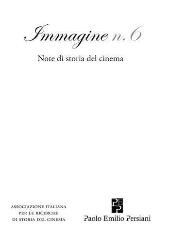 Immagine. Note di storia del cinema. Vol. 6  - Libro Persiani 2013, Cinema | Libraccio.it