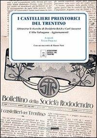 I castellieri preistorici del Trentino  - Libro Publistampa 2010, Saggi | Libraccio.it