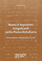 Nomi e toponimi longobardi nella piana Rotaliana. Una proposta interpretativa nuova