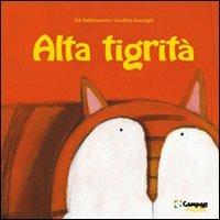 Alta tigrità - Zak Baldisserotto - Libro Campass 2009, Picnic | Libraccio.it