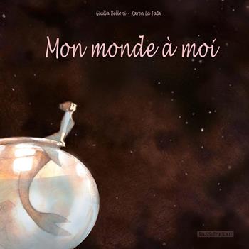 Mon monde à moi - Giulia Belloni - Libro Campass 2011, Passepartout | Libraccio.it