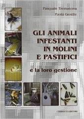 Gli animali infestanti in molini e pastifici e la loro gestione