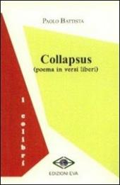 Collapsus. Poema in versi liberi