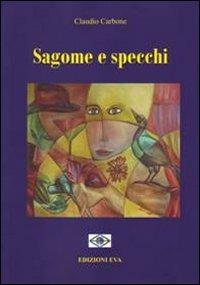 Sagome e specchi - Claudio Carbone - Libro Edizioni Eva 2012 | Libraccio.it
