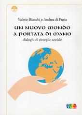 Un nuovo mondo a portata di mano. Dialoghi di risveglio sociale