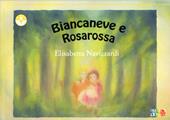 Biancaneve e Rosarossa