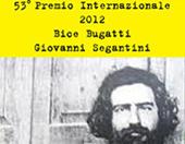 52° premio internazionale 2012 Bice Bugatti-Giovanni Segantini. Ediz. illustrata