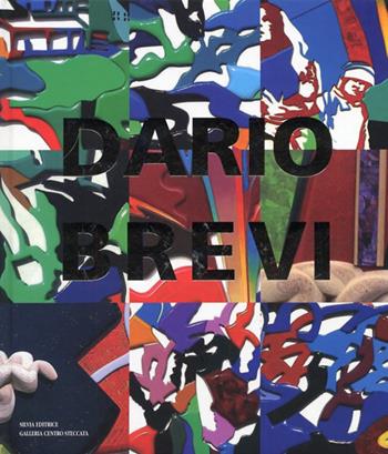 Dario Brevi. Ediz. multilingue - Renato Barilli - Libro Silvia 2012 | Libraccio.it