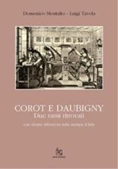 Corot e Daubigny. Due rami ritrovati. Ediz. illustrata