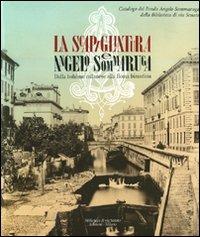 La Scapigliatura e Angelo Sommaruga. Dalla bohème milanese alla Roma bizantina. Catalogo della mostra (Milano, 26 giugno-22 novembre 2009)  - Libro Biblioteca di Via Senato 2009 | Libraccio.it