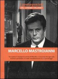 Marcello Mastroianni - Andrea Borini - Libro Mediane 2010, I protagonisti del cinema italiano | Libraccio.it