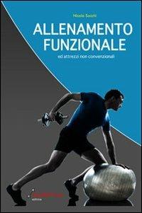 Allenamento funzionale e attrezzi non convenzionali - Nicola Sacchi - Libro Nonsolofitness 2012, Be-Fit | Libraccio.it