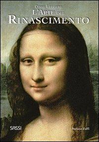 Come leggere l'arte del Rinascimento. Ediz. illustrata - Stefano Zuffi - Libro Sassi 2010 | Libraccio.it