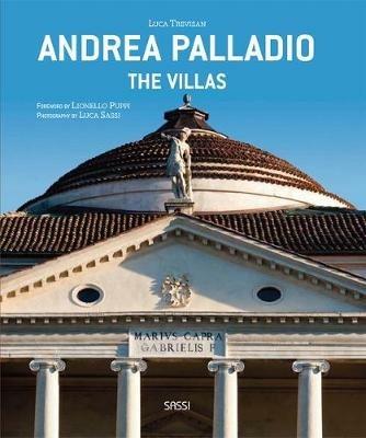 Palladio. The villas - Luca Trevisan, Luca Sassi - Libro Sassi 2012 | Libraccio.it