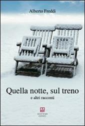 Quella notte, sul treno e altri racconti