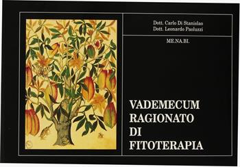 Vademecum ragionato di fitoterapia - Leonardo Paoluzzi, Carlo Di Stanislao - Libro Morphema Editrice 2013, Medicina e salute | Libraccio.it