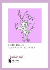 Lilus Kikus. Ediz. illustrata