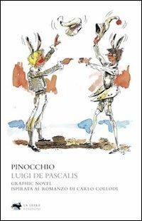 Pinocchio - Luigi De Pascalis - Libro La Lepre Edizioni 2011 | Libraccio.it