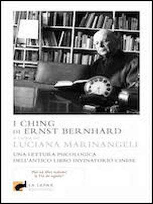 I Ching di Ernst Bernhard  - Libro La Lepre Edizioni 2015, Wu Wei | Libraccio.it