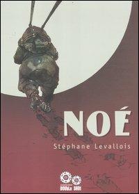Noé - Stéphane Levallois - Libro Double Shot 2012, Double | Libraccio.it