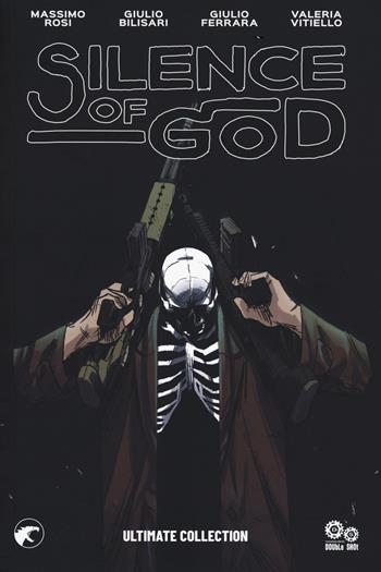 Silence of god. Ultimate collection - Massimo Rosi, Giulio Bilisari, G. Ferrara - Libro Double Shot 2020 | Libraccio.it